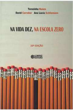 Na Vida Dez, na Escola Zero 16ª Edição Terezinha Nunes -