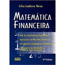 Matemática Financeira- 6ª Edição - Lilia Ladeira Veras