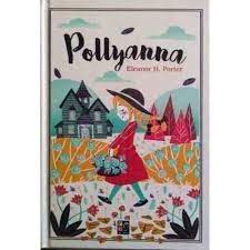 Pollyanna - Eleonor H. Poter