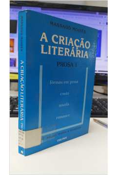 A Criação Literária- Prosa I- 16ª Edição - Massaud Moisés