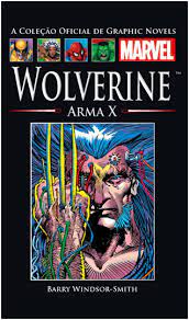 Coleção Oficial de Graphic Novels- Vol. 12- Wolverine- Arma X
