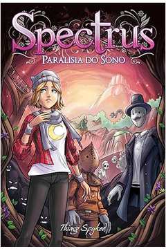 Spectrus: Paralisia do Sono -  Thiago Spyked