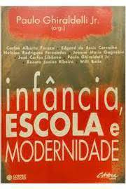 Infância, Escola e Modernidade