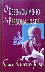 O Desenvolvimento da Personalidade- Carl G. Jung
