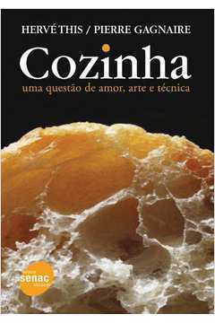 Cozinha - uma Questão de Amor, Arte e Técnica