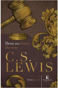 Deus no Banco dos Reus ( Novo ) - Lewis