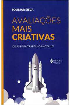 Avaliações Mais Criativas - Solimar Silva