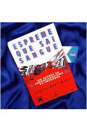 Espreme Que Sai Sangue 2ª Edição- Danilo Angrimani