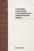 Licitações, Concessóes e Permissões na Administração Pública - Vários Autores