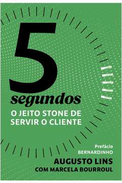 5 Segundos: o Jeito Stone de Servir o Cliente