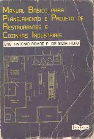 Manual Básico para Planejamento e Projeto de Restaurantes