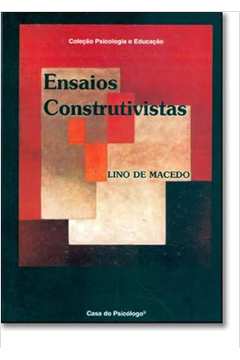 Ensaios Construtivistas - Lino de Macedo