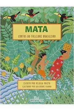 Mata - Contos do Folclore Brasileiro - Heloisa Prieto