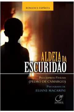 Aldeia da Escuridão - Eliane Macarini