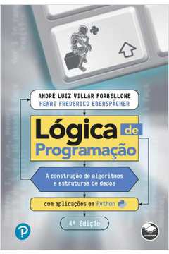 Lógica de Programação 4ª Edição - André Luiz Villar Forbellone