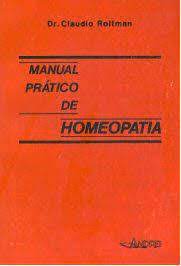 Manual Prático de Homeopatia - Dr. Claudio Roltman