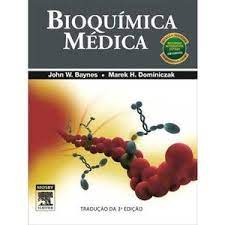Bioquímica Médica- Tradução da 3ª Edição - John W. Baynes