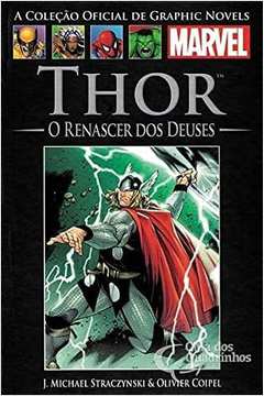 Coleção Oficial de Graphic Novels- Vol. 52- Thor- o Renascer Dos