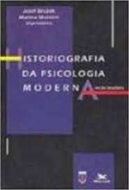 Historiografia da Psicologia Moderna: Versão Brasileira - Josef Brozek
