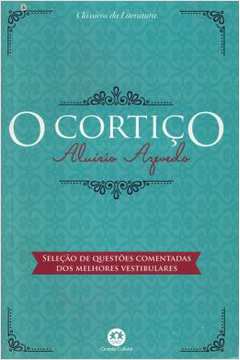 O Cortiço  - Aluísio de Azevedo
