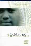 O Negro Brasileiro - Arthur Ramos