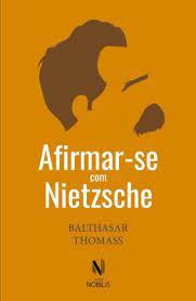 Afirma-se Com Nietzsche