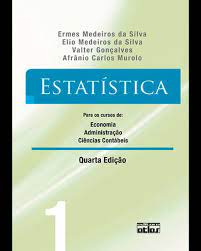 Estatística - para os Cursos de Economia- Volume 1  - Ermes M. da Silva