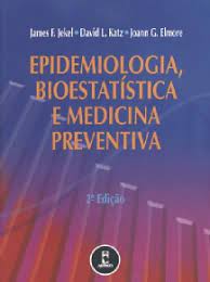 Epidemiologia, Bioestatística e Medicina Preventiva- 2ª Edição