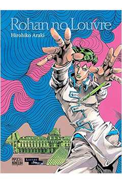 Rohan no Louvre ( Novo)  - Hirohiko Araki
