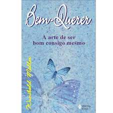 Bem-querer: a Arte de Ser Bom Consigo Mesmo 3ª Edição - Wunibald Muller
