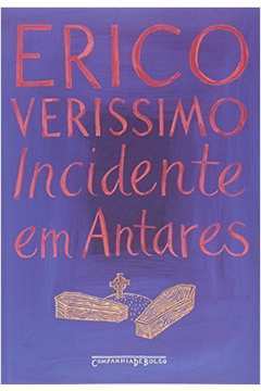 Incidente Em Antares - Erico Verissimo