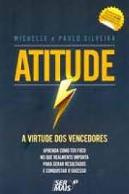 Atitude - a Virtude dos Vencedores