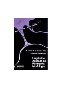 Linguistica Aplicada ao Português: Morfologia 16ª Edição