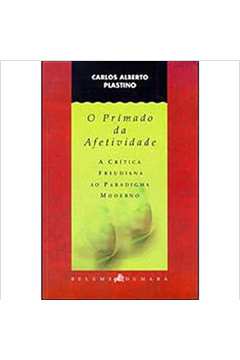 O Primado da Afetividade