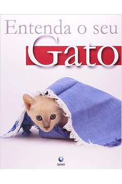 Entenda o Seu Gato - Dr. Bruce Fogle