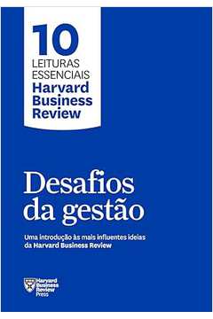 Desafios da Gestão: 10 Leituras Essenciais Harvard Bisiness Review