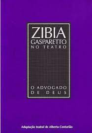 O Advogado de Deus - Coleção Zibia Gasparetto no Teatro