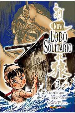 Novo Lobo Solitário- Vol. 3 ( Novo) - Kazuo Koiko