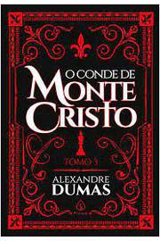 O Conde de Monte Cristo- Tomo 3 ( Novo)- Alexandre DumasO Conde de Monte Cristo- Tomo 3 ( Novo)