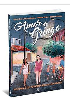 Amor de Gringo: Histórias de Turismo Sexual no Brasil