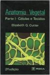 Anatomia Vegetal- Parte I- Células e Tecidos - Elizabeth G. Cutter