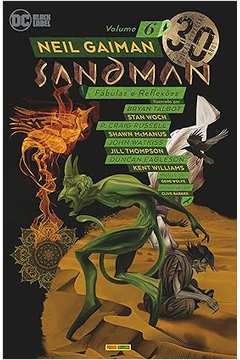 Sandman- Vol. 06- Fábulas e Reflexões ( Novo- Lacrado)