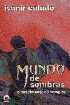 Mundo de Sombra: o Nascimento do Vampiro