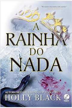 A Rainha do Nada ( Novo- Lacrado) - Holly Black