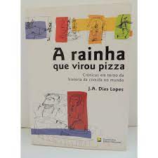 A Rainha Que Virou Pizza