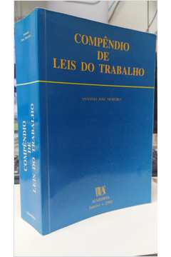 Compêndio de Leis do Trabalho  - António José Moreira