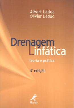 Drenagem Linfática: Teoria e Prática 3ª Edição