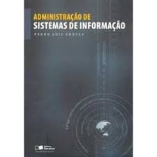 Administração de Sistemas de Informação - Pedro Luiz Côrtes