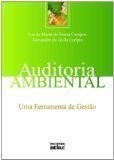 Auditoria Ambiental: uma Ferramenta de Gestão - Lucila Maria de Souza Campos