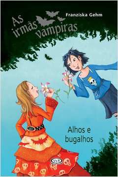 As Irmãs Vampiras - Alhos e Bugalhos